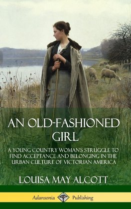 An Old-Fashioned Girl