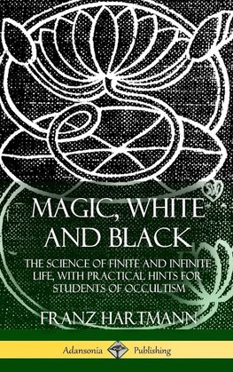 Magic, White and Black