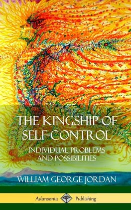 The Kingship of  Self-Control