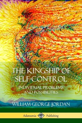 The Kingship of  Self-Control