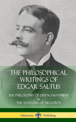 The Philosophical Writings of Edgar Saltus