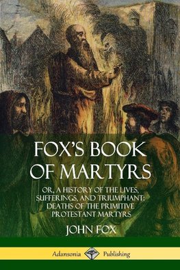 Fox's Book of Martyrs