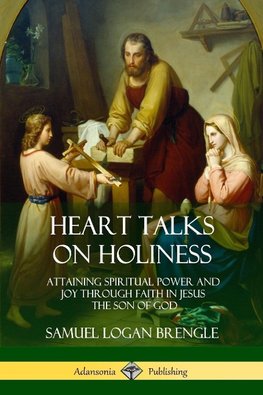 Heart Talks on Holiness