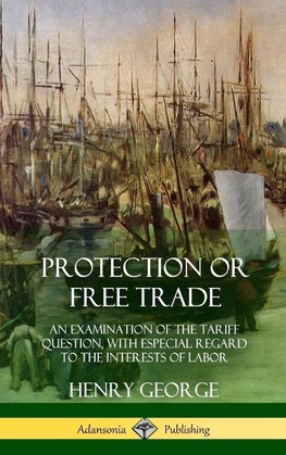 Protection or Free Trade