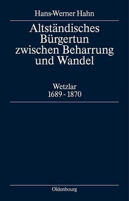 Altständisches Bürgertum zwischen Beharrung und Wandel