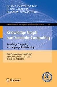 Knowledge Graph and Semantic Computing. Knowledge Computing and Language Understanding