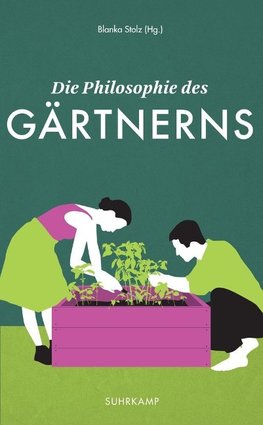 Die Philosophie des Gärtnerns