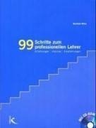 99 Schritte zum professionellen Lehrer. Mit CD-ROM