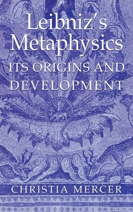 Leibniz's Metaphysics