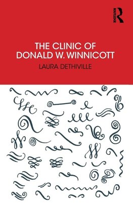 The Clinic of Donald W. Winnicott