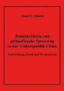 Bankenreform und geldpolitische Steuerung in der Volksrepublik China