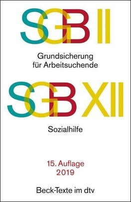 SGB II: Grundsicherung für Arbeitsuchende / SGB XII: Sozialhilfe