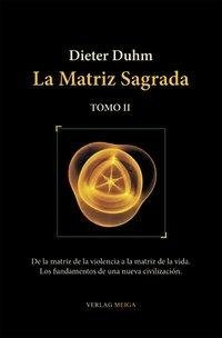 La Matriz Sagrada - Tomo II