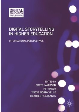 Digital Storytelling in Higher Education