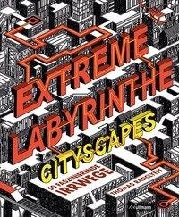 Extreme Labyrinthe Cityscapes