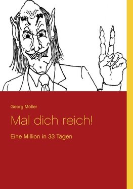 Mal dich reich!