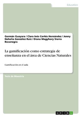 La gamificación como estrategia de enseñanza en el área de Ciencias Naturales