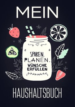 Mein Haushaltsbuch - Sparen, Planen, Wünsche erfüllen