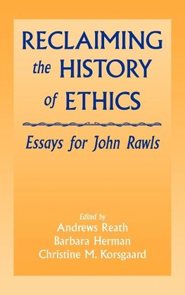 Reclaiming the History of Ethics