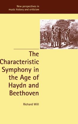 The Characteristic Symphony in the Age of Haydn and Beethoven