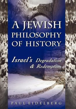 A Jewish Philosophy of History