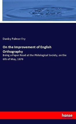 On the Improvement of English Orthography