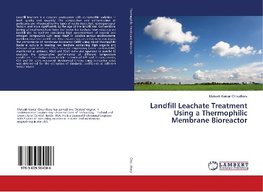 Landfill Leachate Treatment Using a Thermophilic Membrane Bioreactor