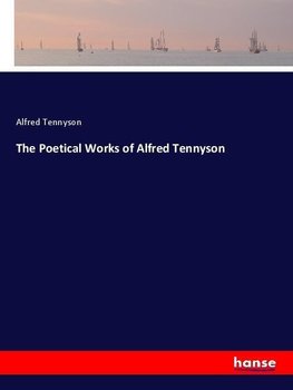 The Poetical Works of Alfred Tennyson