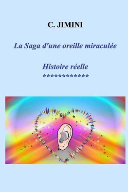 La Saga d'une oreille miraculée