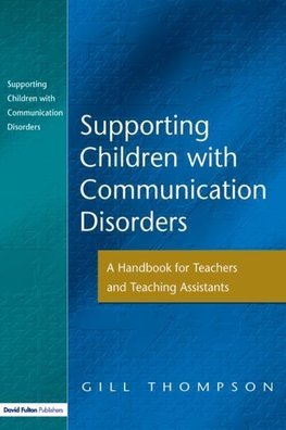 Thompson, G: Supporting Communication Disorders