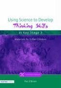 O'Brien, P: Using Science to Develop Thinking Skills at Key