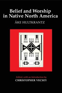 Belief and Worship in Native North America