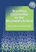 Arthur, J: Teaching Citizenship in the Secondary School