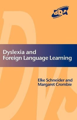 Schneider, E: Dyslexia and Modern Foreign Languages