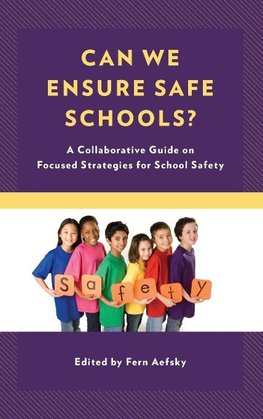 Can We Ensure Safe Schools?