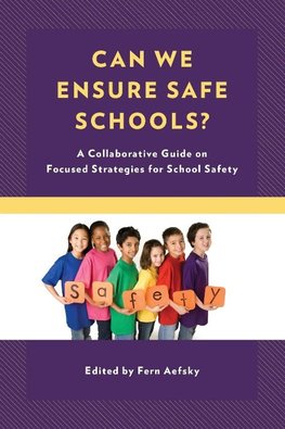 Can We Ensure Safe Schools?