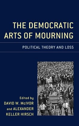 Democratic Arts of Mourning