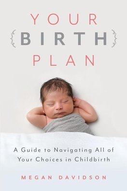 Your Birth Plan