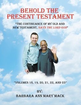 Behold the Present Testament