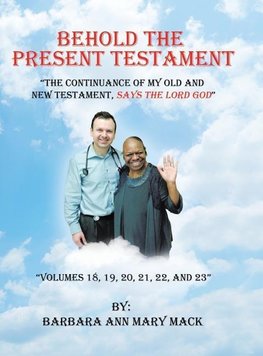 Behold the Present Testament