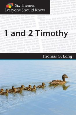 1 and 2 Timothy (Six Themes Everyone Should Know series)