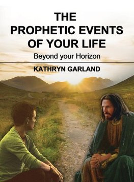 The Prophetic Events Of Your Life