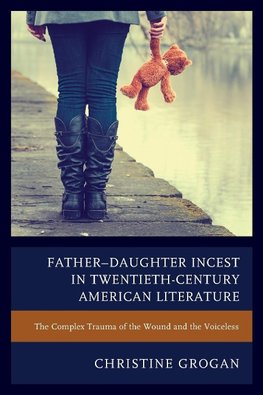 Father-Daughter Incest in Twentieth-Century American Literature