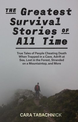 Greatest Survival Stories of All Time