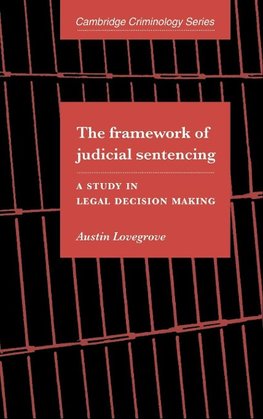 The Framework of Judicial Sentencing