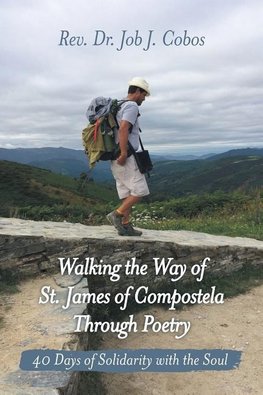 Walking the Way of St. James of Compostela Through Poetry