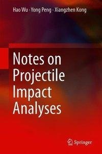 Notes on Projectile Impact Analyses