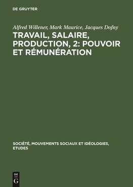 Travail, salaire, production, 2: Pouvoir et rémunération