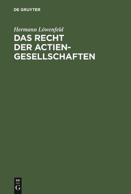 Das Recht der Actien-Gesellschaften