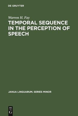 Temporal sequence in the perception of speech